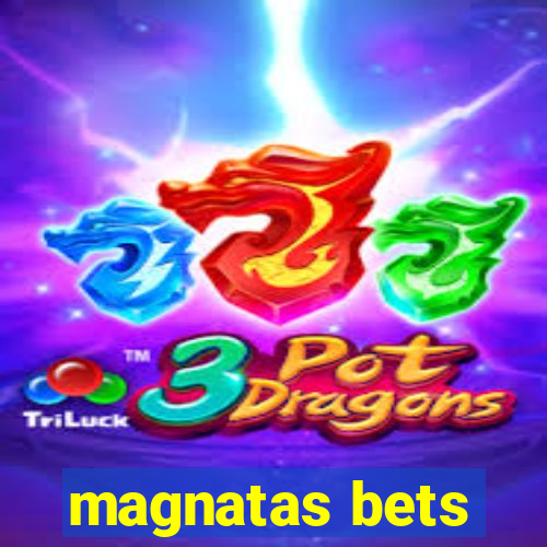 magnatas bets